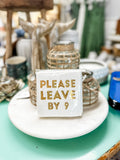 Cocktail napkins - Please leave by 9