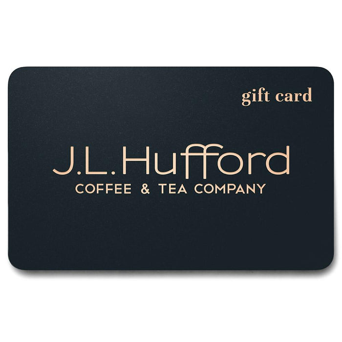 A black gift card with the gold text 'J.L. Hufford COFFEE & TEA COMPANY' printed on it.