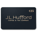 A $25 black gift card with the gold text 'J.L. Hufford COFFEE & TEA COMPANY' printed on it.